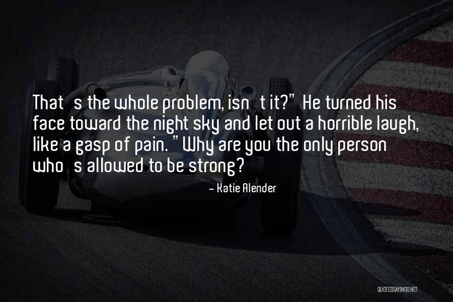 Horrible Person Quotes By Katie Alender Horrible Person Quotes By Katie Alender