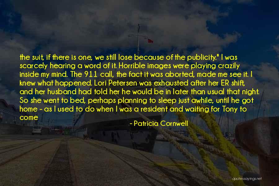 Horrible Person Quotes By Patricia Cornwell