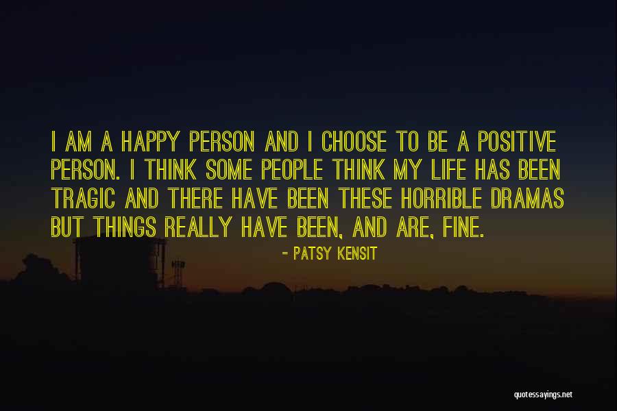 Horrible Person Quotes By Patsy Kensit