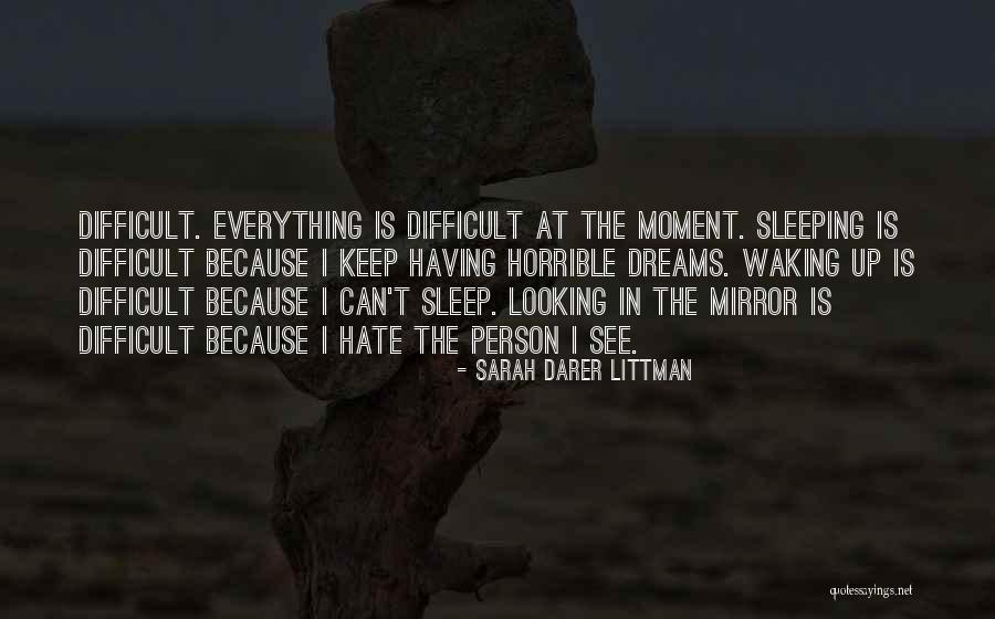 Horrible Person Quotes By Sarah Darer Littman