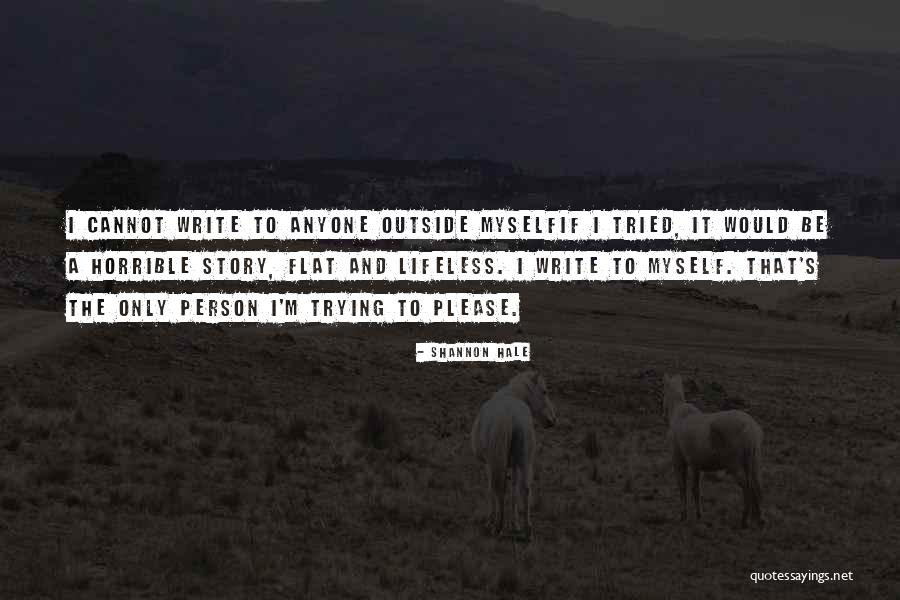 Horrible Person Quotes By Shannon Hale Horrible Person Quotes By Shannon Hale