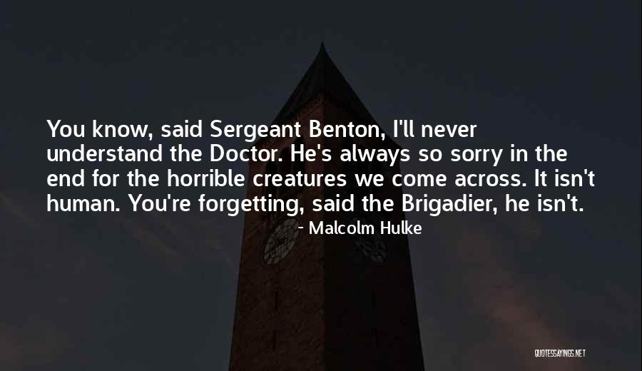 Horrible Quotes By Malcolm Hulke Horrible Quotes By Malcolm Hulke