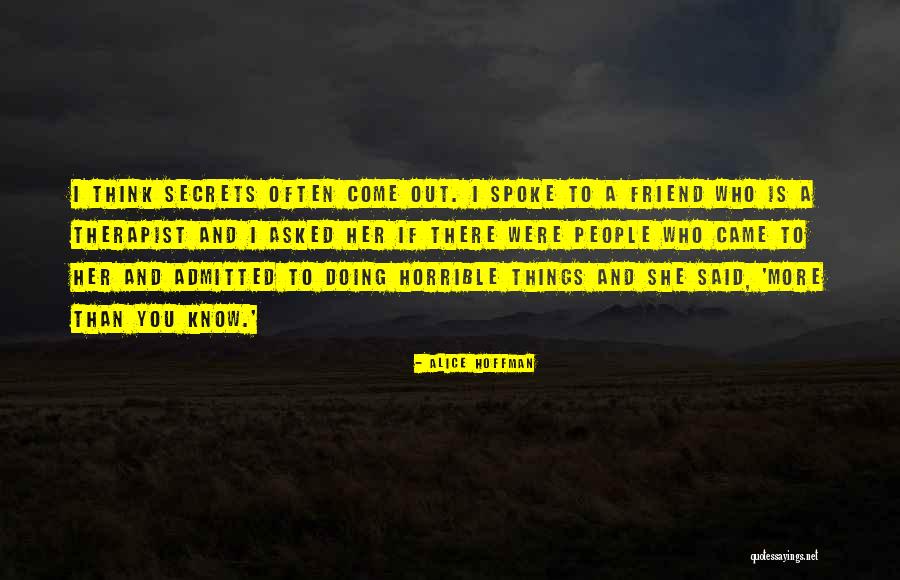 Horrible Things Quotes By Alice Hoffman Horrible Things Quotes By Alice Hoffman