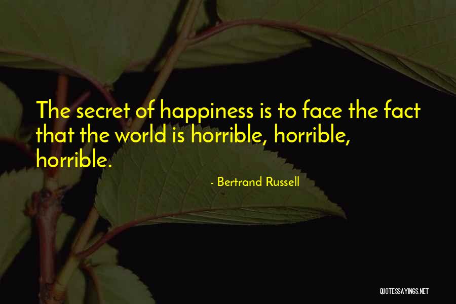 Horrible World Quotes By Bertrand Russell Horrible World Quotes By Bertrand Russell