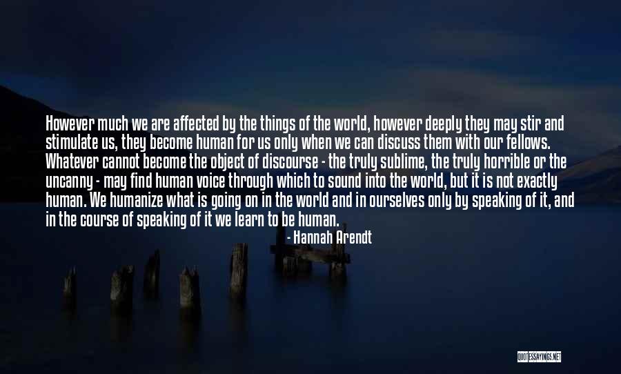 Horrible World Quotes By Hannah Arendt Horrible World Quotes By Hannah Arendt