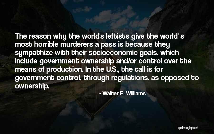 Horrible World Quotes By Walter E. Williams Horrible World Quotes By Walter E. Williams