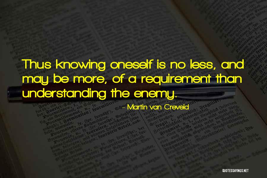 Horriblemente Hermoso Quotes By Martin Van Creveld Horriblemente Hermoso Quotes By Martin Van Creveld