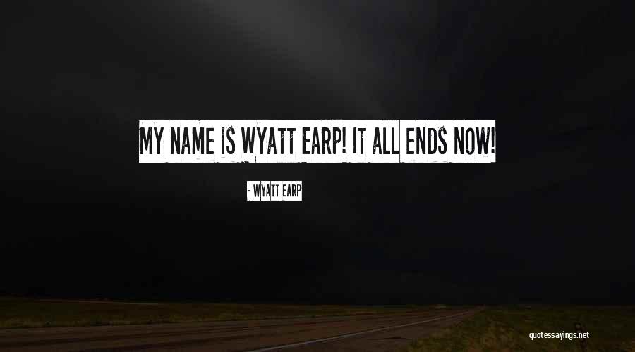 Horriblemente Hermoso Quotes By Wyatt Earp Horriblemente Hermoso Quotes By Wyatt Earp