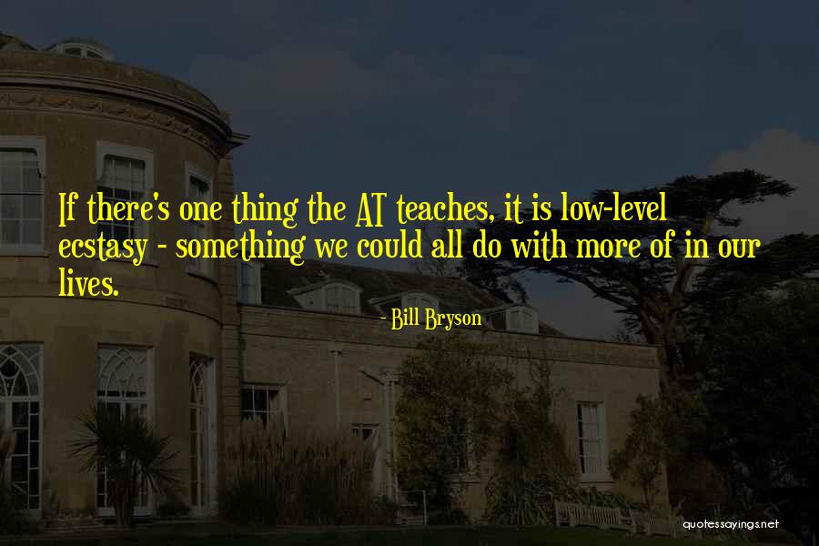 Horribleness Quotes By Bill Bryson Horribleness Quotes By Bill Bryson