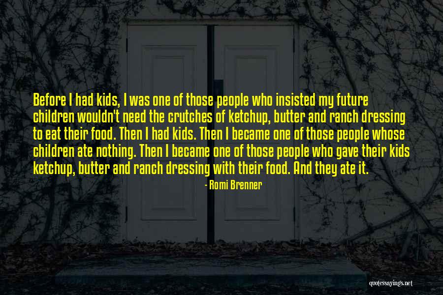 Horribleness Quotes By Romi Brenner Horribleness Quotes By Romi Brenner