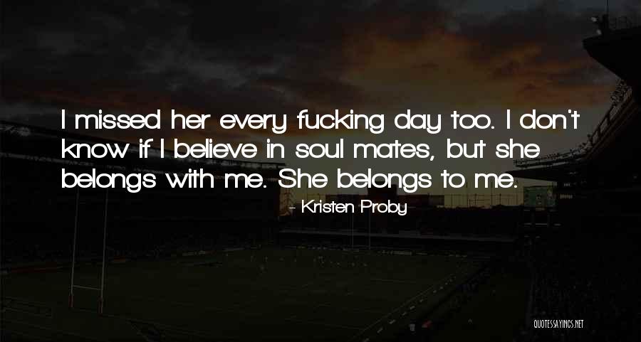Horribly Awkward Quotes By Kristen Proby Horribly Awkward Quotes By Kristen Proby