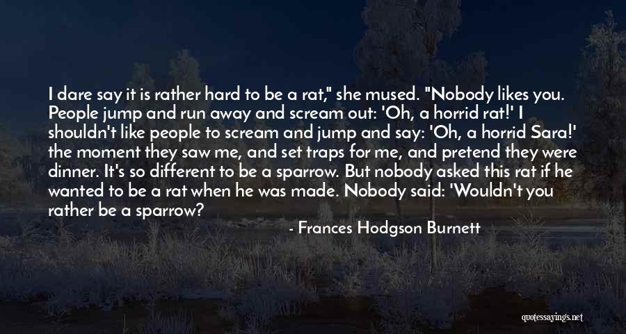 Horrid Quotes By Frances Hodgson Burnett Horrid Quotes By Frances Hodgson Burnett