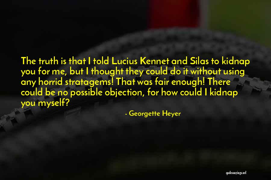 Horrid Quotes By Georgette Heyer Horrid Quotes By Georgette Heyer