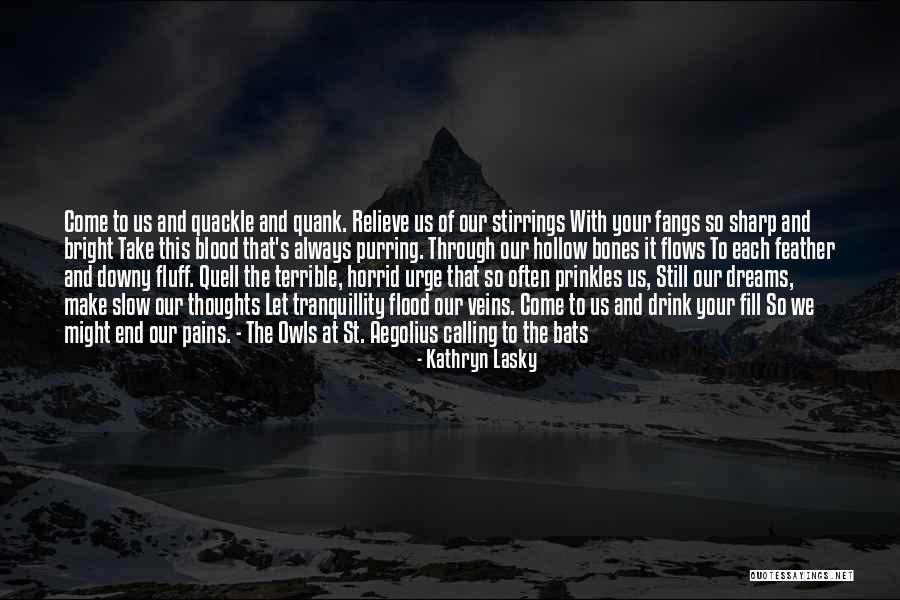 Horrid Quotes By Kathryn Lasky Horrid Quotes By Kathryn Lasky