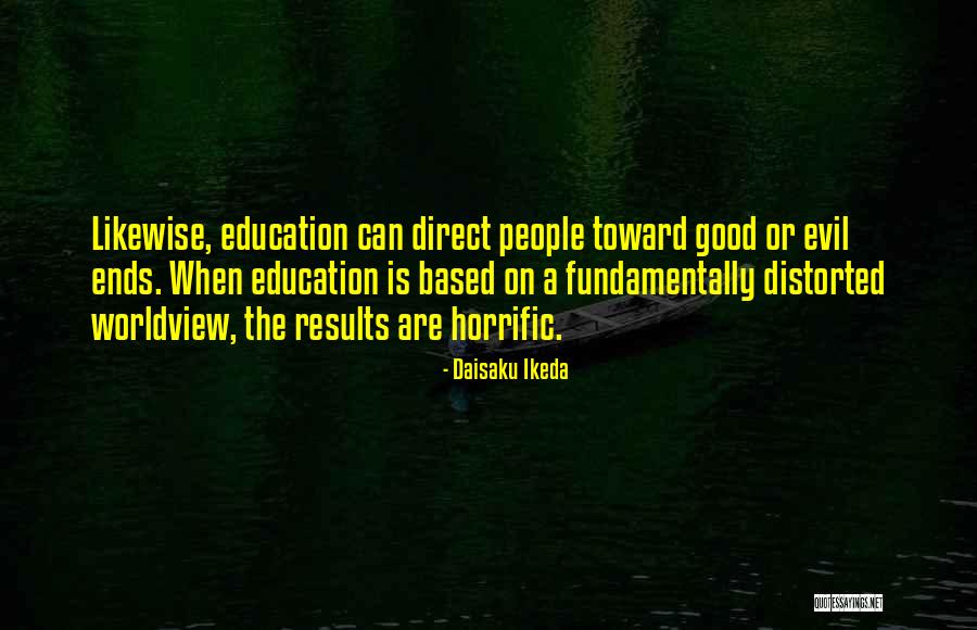 Horrific Quotes By Daisaku Ikeda Horrific Quotes By Daisaku Ikeda