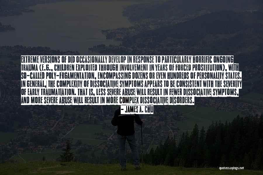 Horrific Quotes By James A. Chu Horrific Quotes By James A. Chu