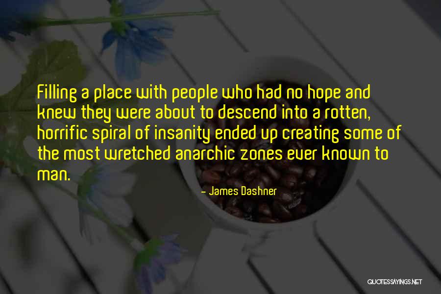 Horrific Quotes By James Dashner Horrific Quotes By James Dashner