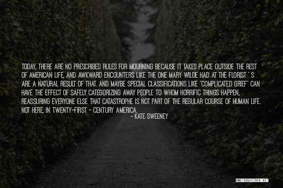 Horrific Quotes By Kate Sweeney Horrific Quotes By Kate Sweeney