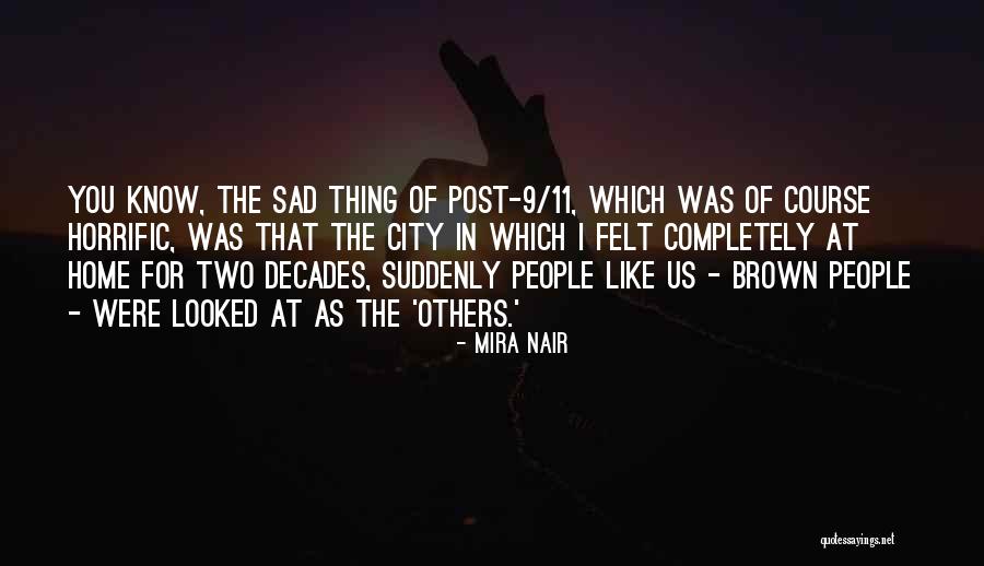 Horrific Quotes By Mira Nair Horrific Quotes By Mira Nair