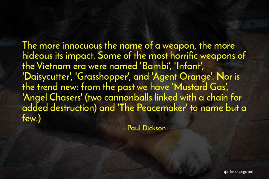 Horrific Quotes By Paul Dickson Horrific Quotes By Paul Dickson