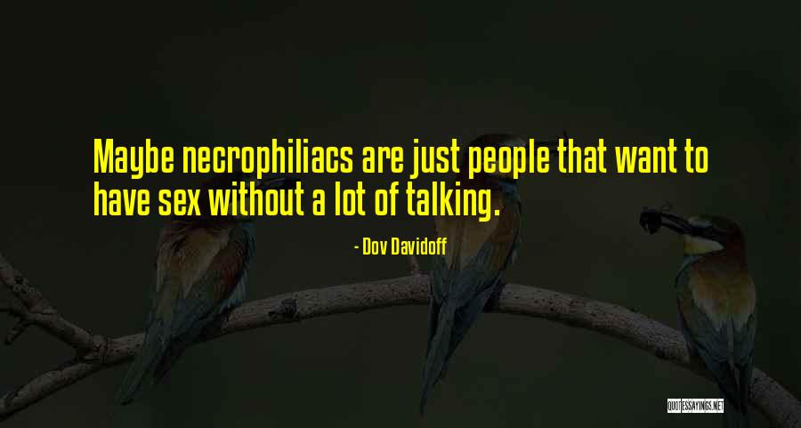 Horrifically Real Virtuality Quotes By Dov Davidoff