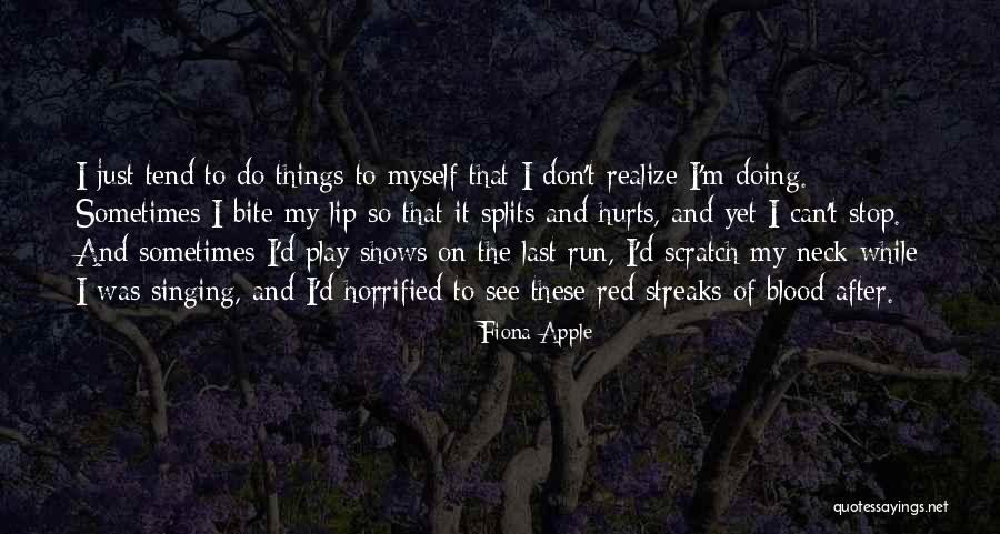 Horrified Quotes By Fiona Apple Horrified Quotes By Fiona Apple
