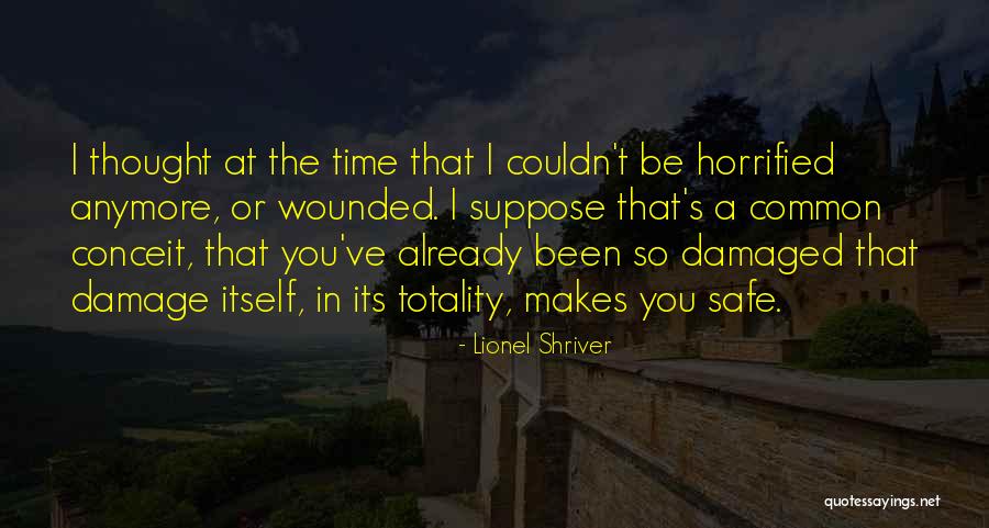 Horrified Quotes By Lionel Shriver Horrified Quotes By Lionel Shriver