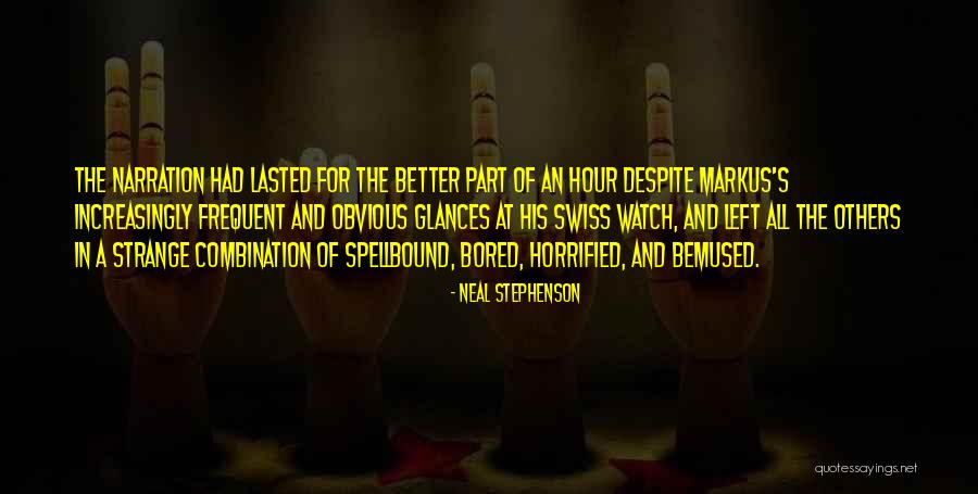 Horrified Quotes By Neal Stephenson Horrified Quotes By Neal Stephenson
