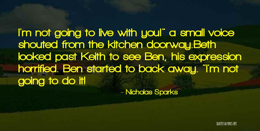 Horrified Quotes By Nicholas Sparks Horrified Quotes By Nicholas Sparks
