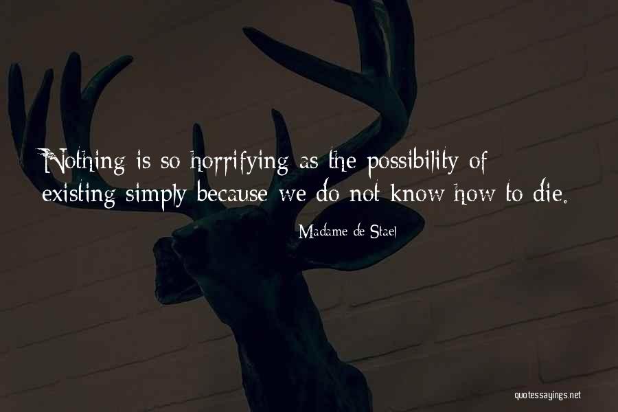 Horrifying Quotes By Madame De Stael Horrifying Quotes By Madame De Stael