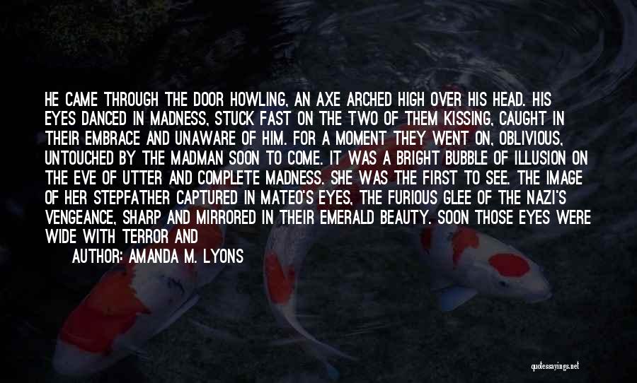 Horror And Beauty Quotes By Amanda M. Lyons