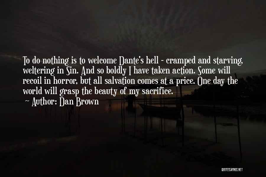 Horror And Beauty Quotes By Dan Brown