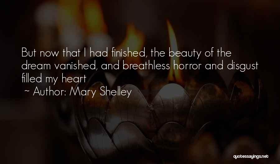 Horror And Beauty Quotes By Mary Shelley