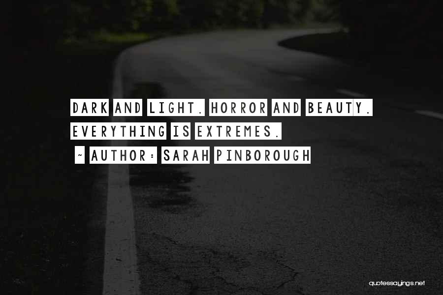 Horror And Beauty Quotes By Sarah Pinborough