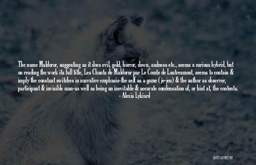 Horror Author Quotes By Alexis Lykiard Horror Author Quotes By Alexis Lykiard
