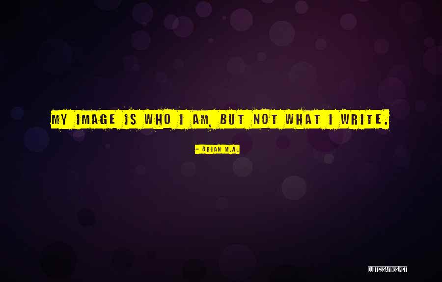 Horror Author Quotes By Brian M.W. Horror Author Quotes By Brian M.W.