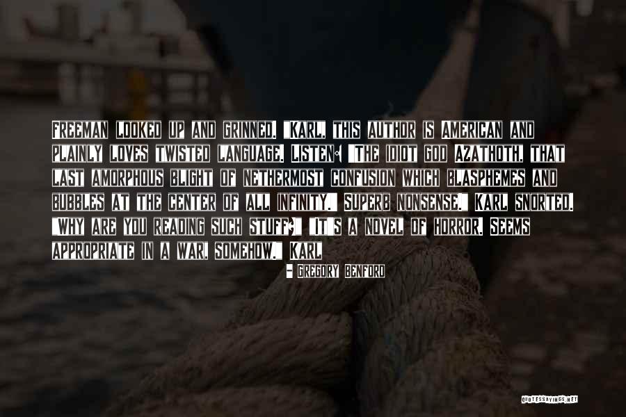 Horror Author Quotes By Gregory Benford Horror Author Quotes By Gregory Benford