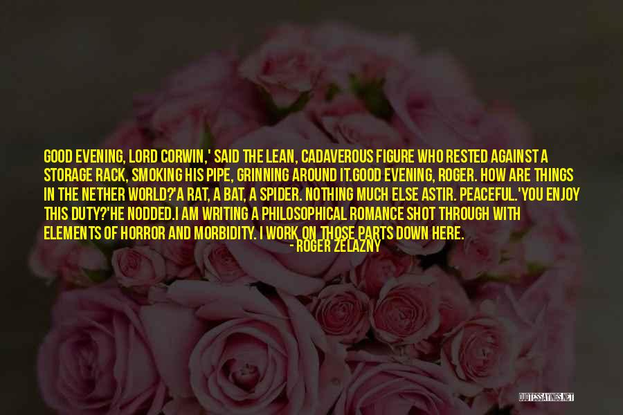 Horror Author Quotes By Roger Zelazny Horror Author Quotes By Roger Zelazny
