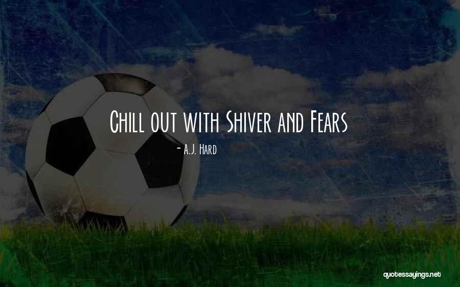 Horror Books Quotes By A.J. Hard Horror Books Quotes By A.J. Hard