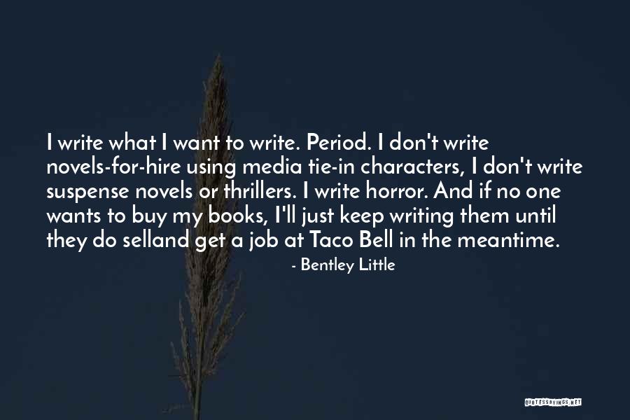 Horror Books Quotes By Bentley Little Horror Books Quotes By Bentley Little