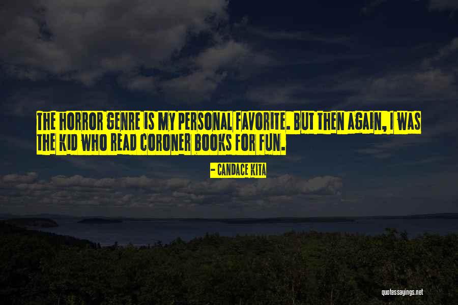 Horror Books Quotes By Candace Kita Horror Books Quotes By Candace Kita