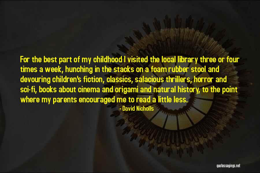 Horror Books Quotes By David Nicholls Horror Books Quotes By David Nicholls