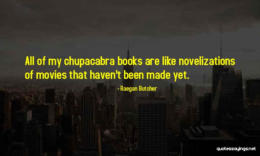 Horror Books Quotes By Raegan Butcher Horror Books Quotes By Raegan Butcher