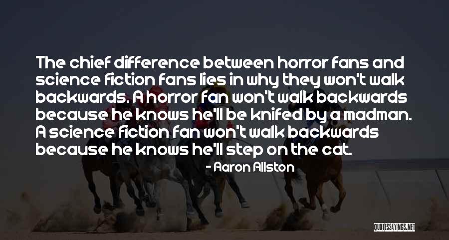 Horror Fans Quotes By Aaron Allston Horror Fans Quotes By Aaron Allston