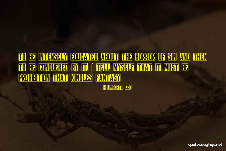 Horror Fantasy Quotes By Umberto Eco Horror Fantasy Quotes By Umberto Eco