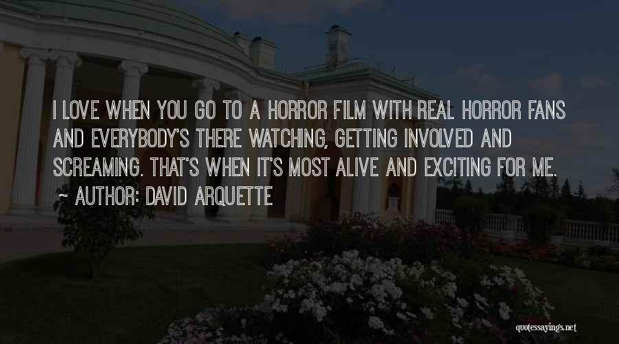 Horror Film Quotes By David Arquette