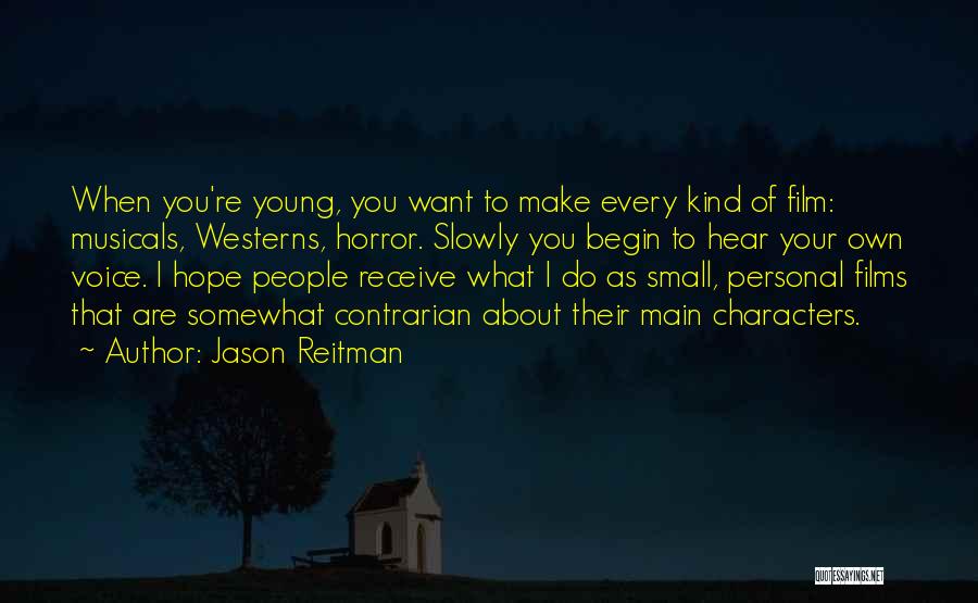 Horror Film Quotes By Jason Reitman