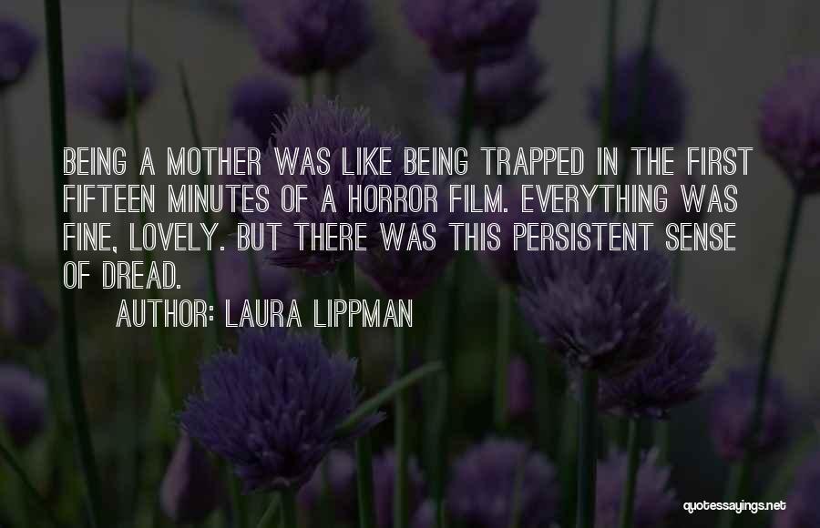 Horror Film Quotes By Laura Lippman