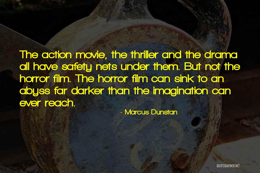 Horror Film Quotes By Marcus Dunstan