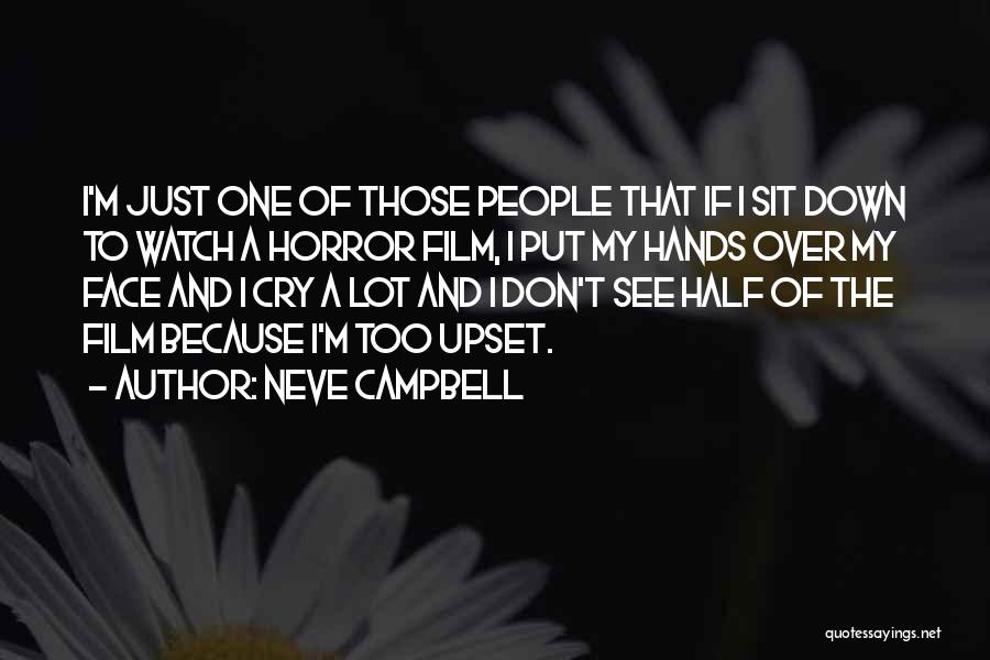 Horror Film Quotes By Neve Campbell